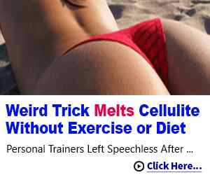 Weird trick melts cellulite without excercise or diet