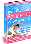 Women - Finally... The 5 Secrets to Burning Stubborn Female Fat and Boosting Metabolism Are Revealed!